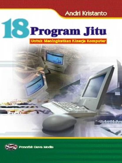 18 Program Jitu Untuk Meningkatkan Kinerja Komputer