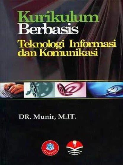 Kurikulum Berbasis Teknologi Informasi Dan Komunikasi